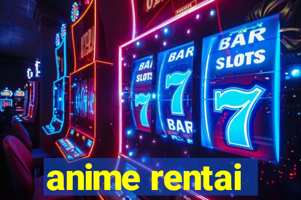 anime rentai